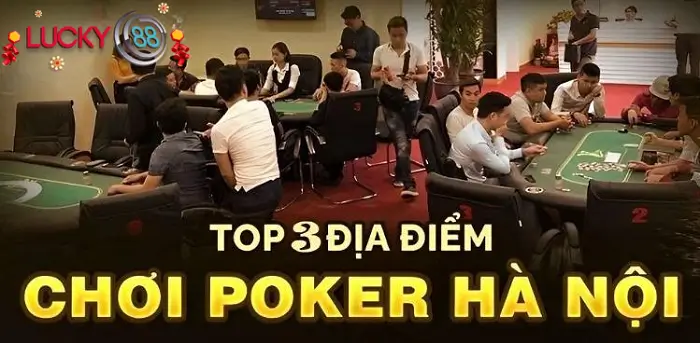Top 3 địa điểm chơi poker ở Hà Nội hiện nay
